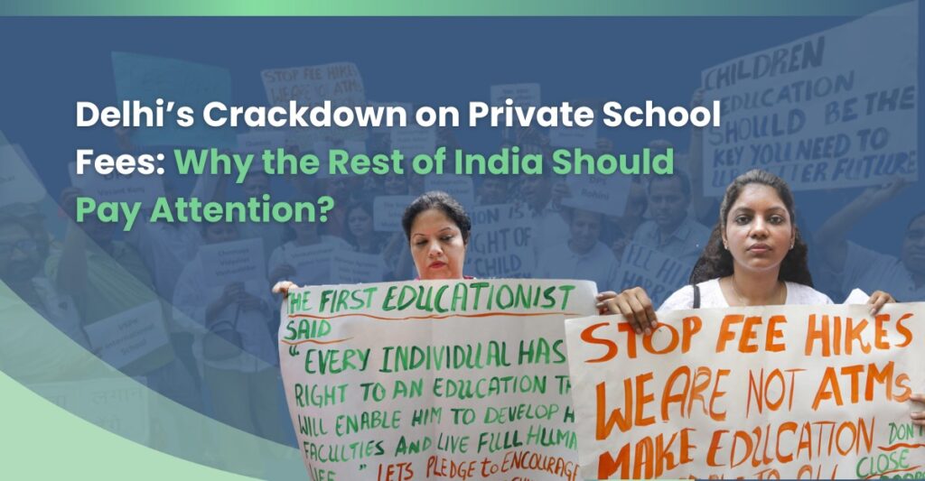 Delhi’s Private School Fees Regulation Bill: A Step Towards Regulating Education in India?