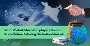 Top Strategies for Global Education Firms Venturing into the Indian Market