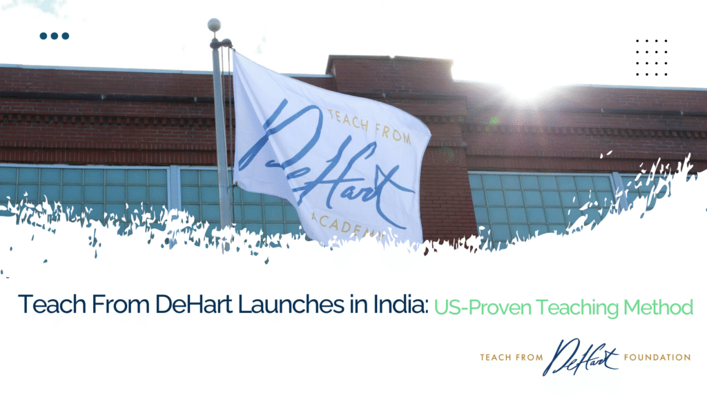 Teach From DeHart: Classroom Methodology for Indian Schools