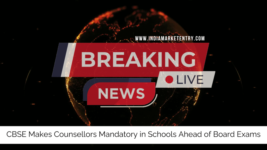 Breaking News: CBSE Makes Counsellors Mandatory in Schools Ahead of Board Exams