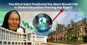 Baba Vanga predicted the East would rise as the West fell. She may have been talking about education. Here's what's actually happening in 2026 — and why India is at the centre of it.