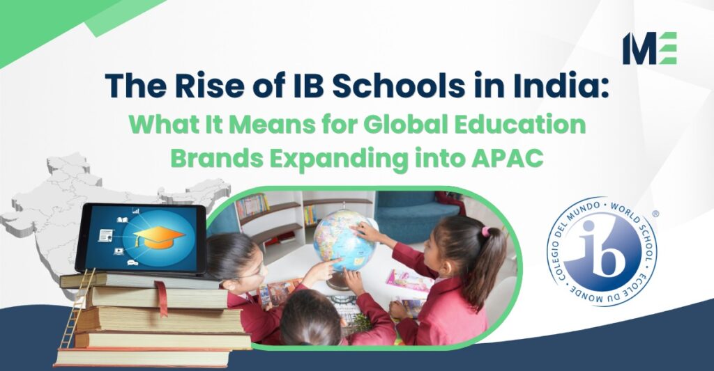 The Rise of IB Schools in India: What It Means for Global Education Brands