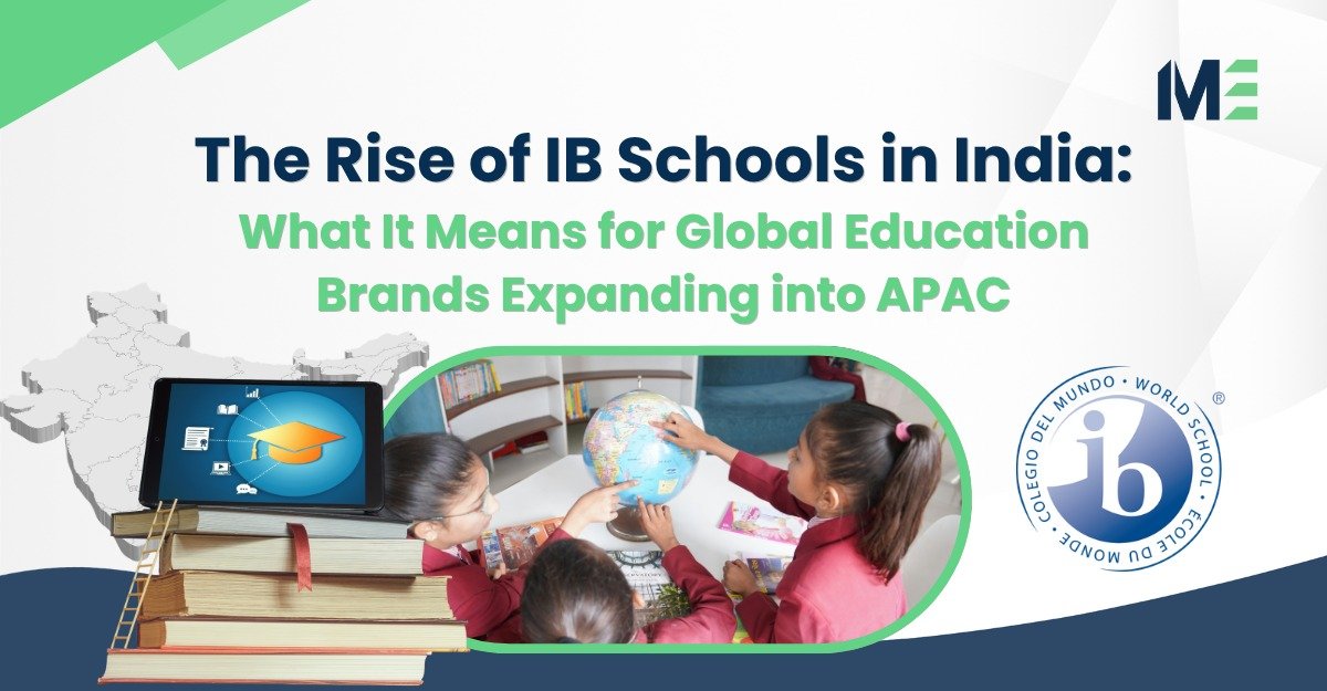 The Rise of IB Schools in India: What It Means for Global Education Brands